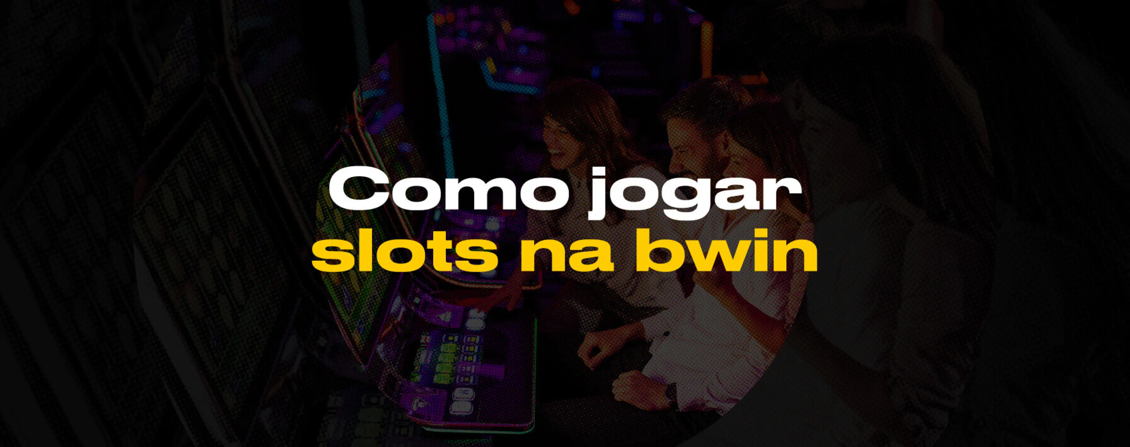 Como jogar slots