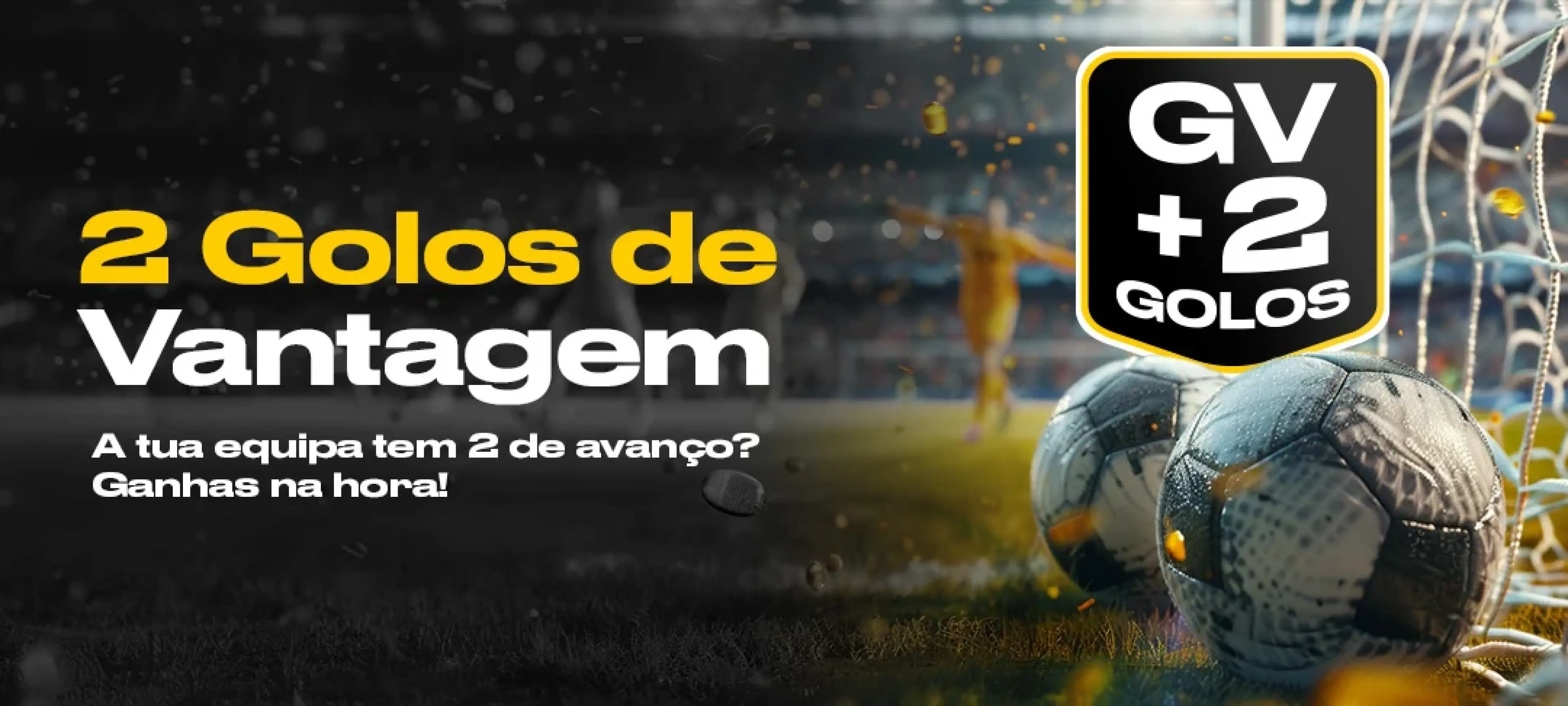2 Golos de Vantagem