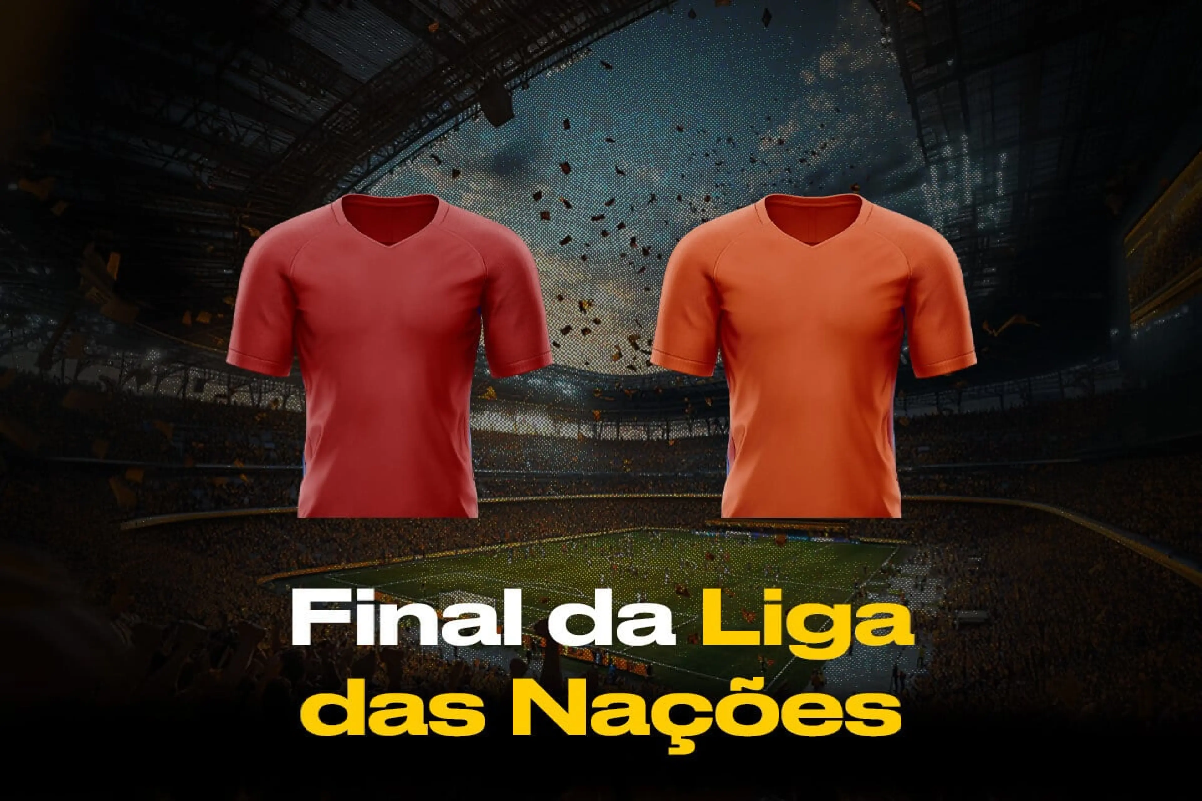 Final Liga das Nações - Portugal vs Espanha