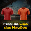 Final Liga das Nações - Portugal vs Espanha